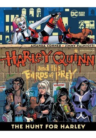 Harley Quinn & The Birds Of Prey: The Hunt For Harley TP