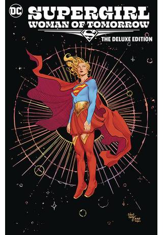 Supergirl Woman Of Tomorrow The Deluxe Edition Hc
